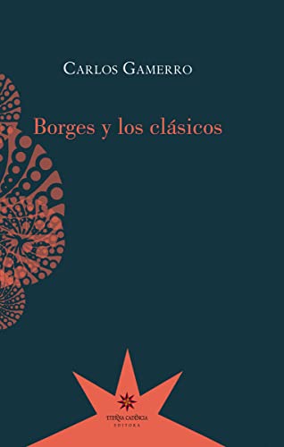 Borges Y Los Clásicos (ENSAYO)