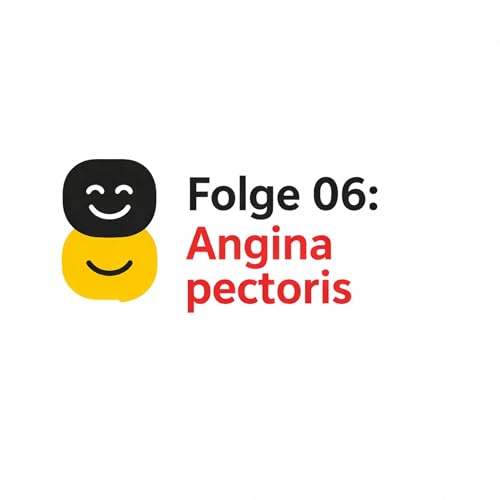 Folge 06: Angina pectoris