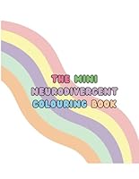 The Mini Neurodivergent Colouring Book B0CWHCTBGP Book Cover