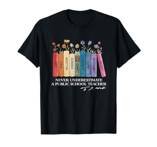 Floral Books Never Underestimate A Public School Teacher T-Shirt