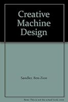Creative Machine Design 0934623007 Book Cover