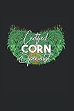  Certified Corn Specialist: Mais Maisernte Maishäcksler Maisfieber Notizbuch Notizheft Schulheft 6 x 9 Zoll Kariert Geschenk