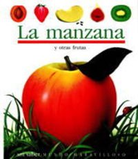 La manzana: Y otras frutas: 22 (Mundo maravilloso)