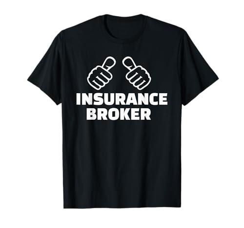 Insurance broker T-Shirt