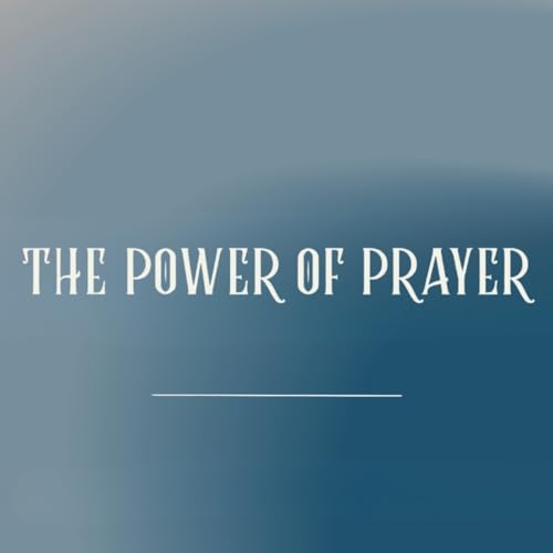 The Power of Prayer | Pastor Tom