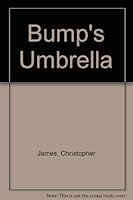 Bump's Umbrella 1881445097 Book Cover