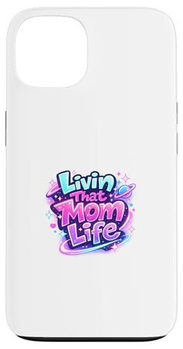 Livin That Mom Life Funny Say Mama ��̓� �X�}�z�P�[�X iPhone 13 �p