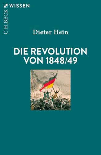 Die Revolution von 1848/49 (C.H.BECK Wissen)