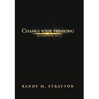 Change Your Thinking Change Your Life