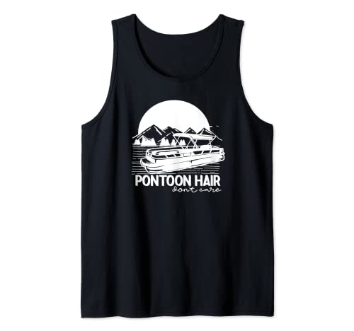 Pontoon Hair Don't Care Funny Boating Captain Lake Mode Tops Débardeur