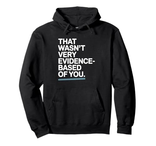 That Wasn't Very Evidence-Based Of You �Ȋw ��� ���n �I�^�N ������ �p�[�J�[