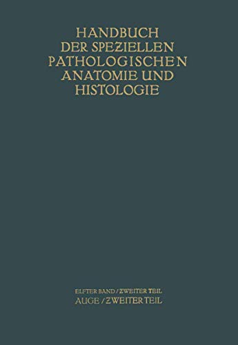 Auge: Zweiter Teil (Handbuch der speziellen pathologischen Anatomie und Histologie, 11 / 2) (German Edition)