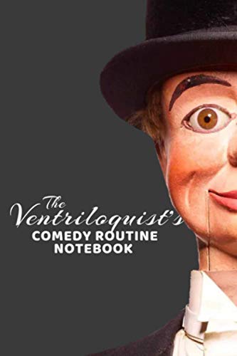 The Ventriloquist's Comedy Routine Notebook: Joke Organization for Dummies
