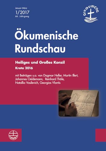 Heiliges und Grosses Konzil. Kreta 2016 (Okumenische Rundschau) (German Edition)