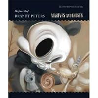 Martyrs and Ghosts (The fine art of Kathie Olivas and Brandt Peters Collectors Edition, Volume 1) 0977143066 Book Cover