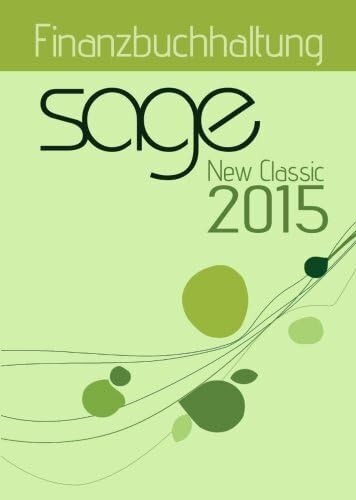Sage New Classic 2015 Finanzbuchhaltung (German Edition)