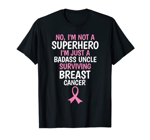Badass Uncle Surviving Breast Cancer Cita Divertida Camiseta