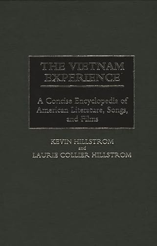 The Vietnam Experience: A Concise Encyclopedia of American Literature, Songs, and Films
