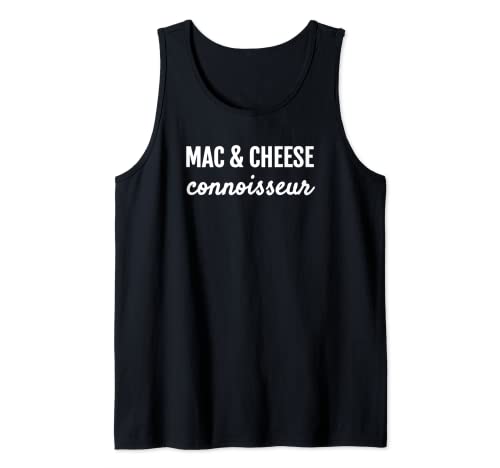 MAC & QUESO CONNOISSEUR FUN MACARONI & QUESO LOVER Camiseta sin Mangas