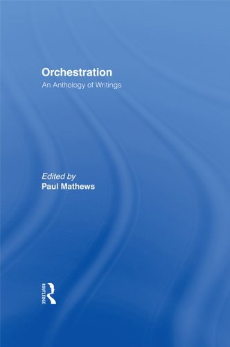 Orchestration: An Anthology of Writings