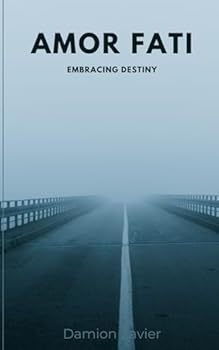 Paperback Amor Fati: Embracing Destiny Book