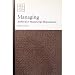 Managing Archival & Manuscript Repositories (Archival Fundamentals Series)
