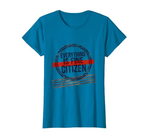 Everything Is Fine, Citizen Vintage Political Protest T-Shirt, Women, Sapphire Blue, X-Large