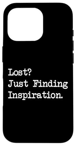 Lost? Just Finding Inspiration ʔA[eBXg̈pAp X}zP[X iPhone 16 Pro p