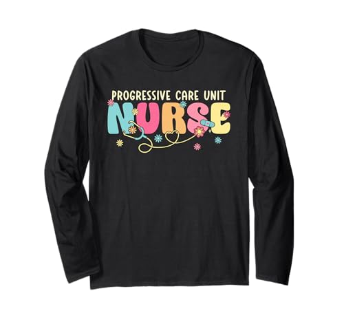 Progressive Care Unit Groovy PCU Nurse Emergency Room Nurse Long Sleeve T-Shirt