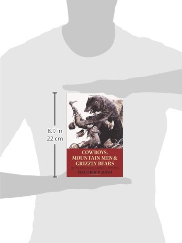 Cowboys, Mountain Men, And Grizzly Bears: Fifty Of The Grittiest Moments In The History Of The Wild West #TOP2