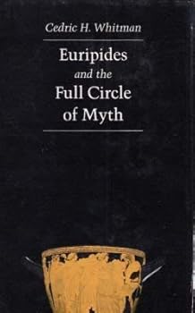 Hardcover Euripides and the Full Circle of Myth (Loeb Classical Monographs) Book