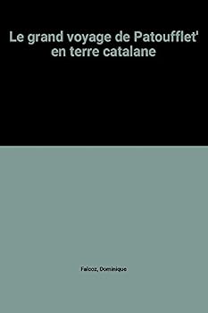 Paperback Le grand voyage de Patoufflet' en terre catalane [French] Book
