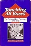 Touching All Bases: The Collected Ray Fitzgerald 1970-1982