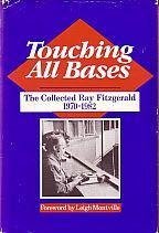 Hardcover Touching All Bases: The Collected Ray Fitzgerald 1970-1982 Book