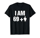 I Am 69 Plus 1 Clothing