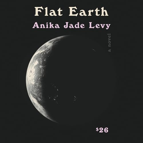 Flat Earth Audiolibro Por Anika Jade Levy arte de portada