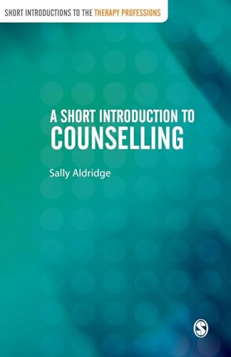 A Short Introduction to Counselling (Short Introductions to the Therapy Professions)