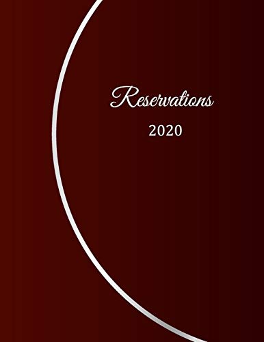 Reservations 2020: Reservation Book for restaurants, bistros and hotels | 370 pages - 1 day=1 page | The appointment calendar for your reservations in gastronomy | With insensitive cover