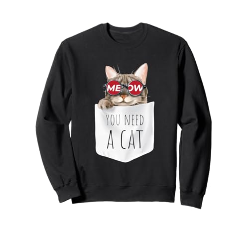 You Need a Cat, Meow Pets Cats T shirt, Cats Graphic Design g[i[