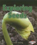 Buy Exploring Seeds (First Step Nonfiction: Let's Look at Plants) — BookShops.in
