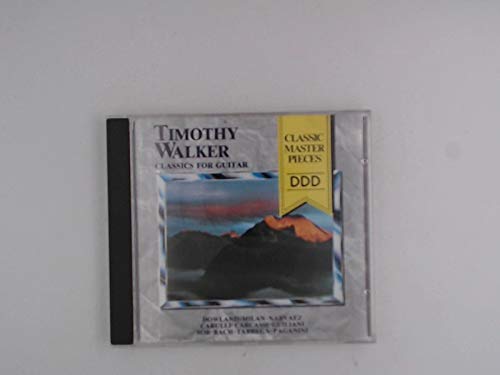 Classic For Guitar [Audio CD] Timothy Walker