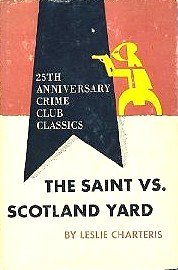 Hardcover The Saint vs. Scotland Yard  (A Twenty-Fifth Anniversary Crime Club Classic) Book