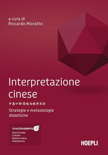 Interpretazione Cinese. Strategie E Metodologie Didattiche. Con File Audio Scaricabile E Online