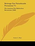  Beitrage Zur Naturkunde Preussens V1: Die Ameisen Des Baltischen Bernsteins (1868)