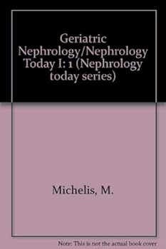 Hardcover Geriatric Nephrology/Nephrology Today I Book
