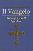 Il Vangelo e gli Atti degli Apostoli 1520510101 Book Cover