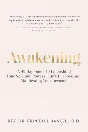 Awakening: A 40-Day Guide to Unleashing Your Spiritual Powers, Life