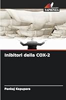 Inibitori della COX-2 (Italian Edition) 6209014666 Book Cover