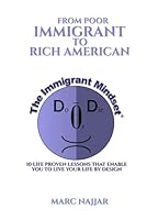 From Poor Immigrant to Rich American: The Immigrant Mindset 0245355847 Book Cover