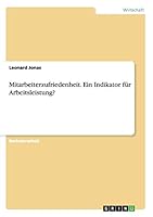 Mitarbeiterzufriedenheit. Ein Indikator für Arbeitsleistung? 3668037302 Book Cover